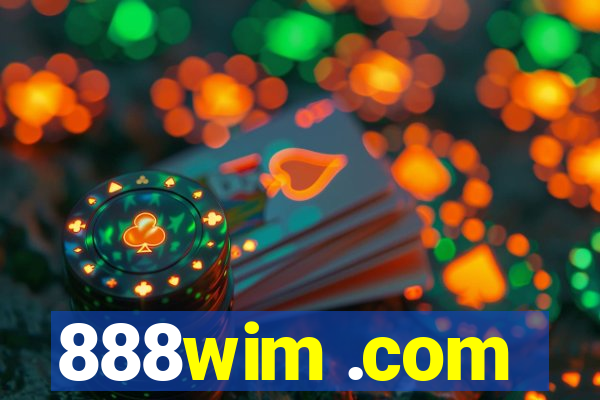 888wim .com